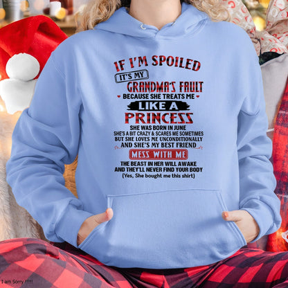 IF I'M SPOILED IT'S MY GRANDMA'S FAULT ♥ BECAUSE SHE TREATS ME ♥ LIKE A PRINCESS - From Grandma for granddaughter - NGHL06 (SKU07-92-06)