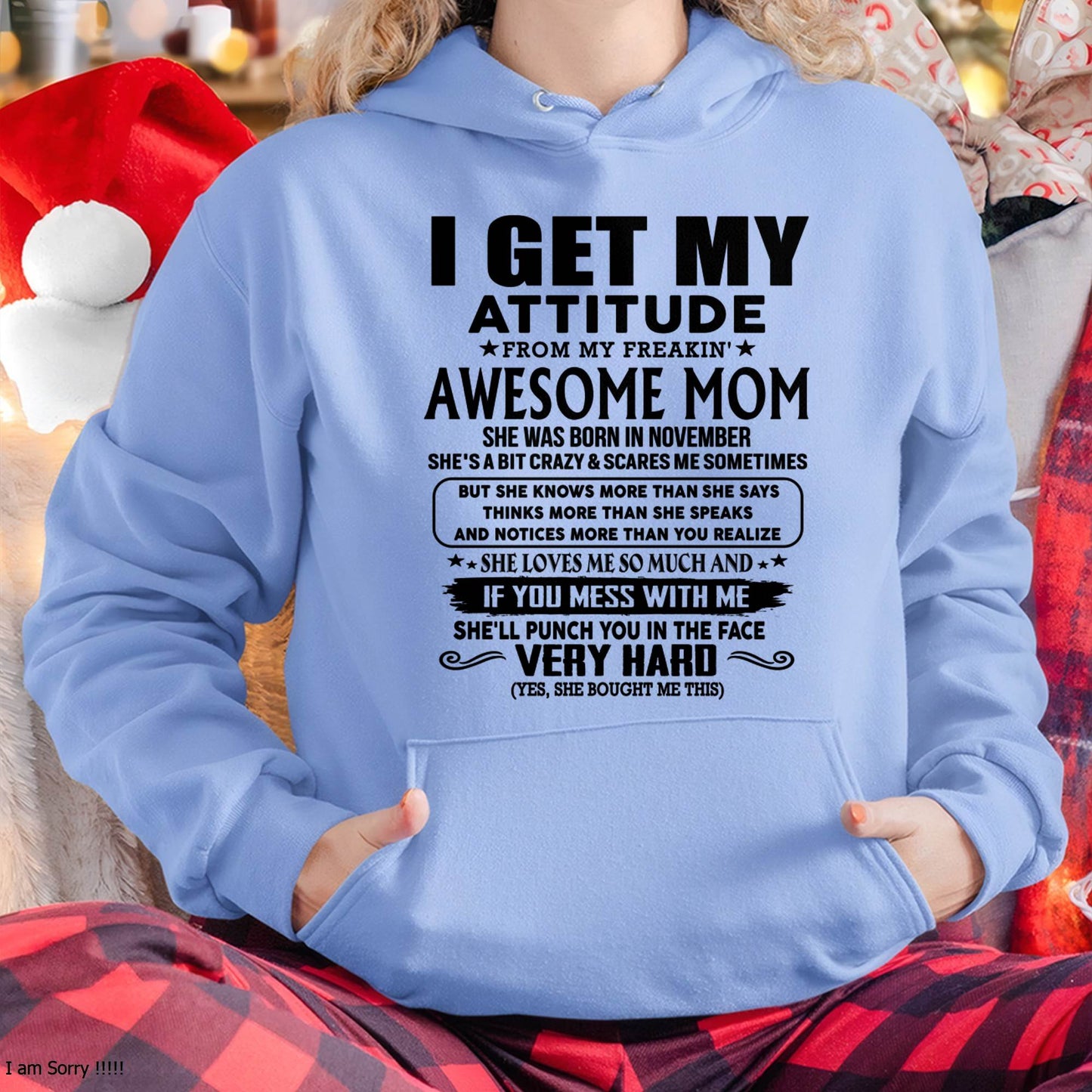 November Mom - I GET MY ATTITUDE FROM MY FREAKIN' AWESOME MOM - Gift for Son and Daughter From Mom - NGHL11 (SKU-TMD-CU-11)