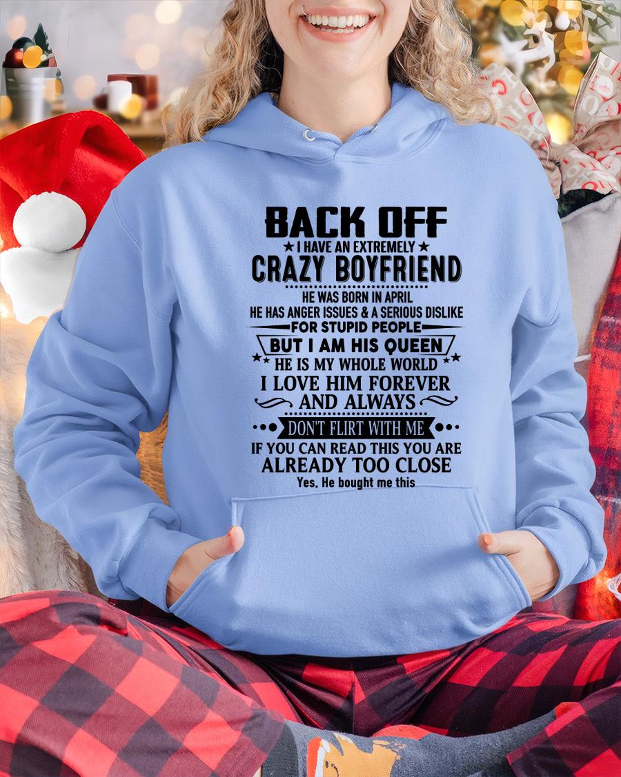 April - Back Off I Have An Extremely Crazy Boyfriend - Gift for Wife From Husband NGHL04 (SKUT-BACKOFF-04)