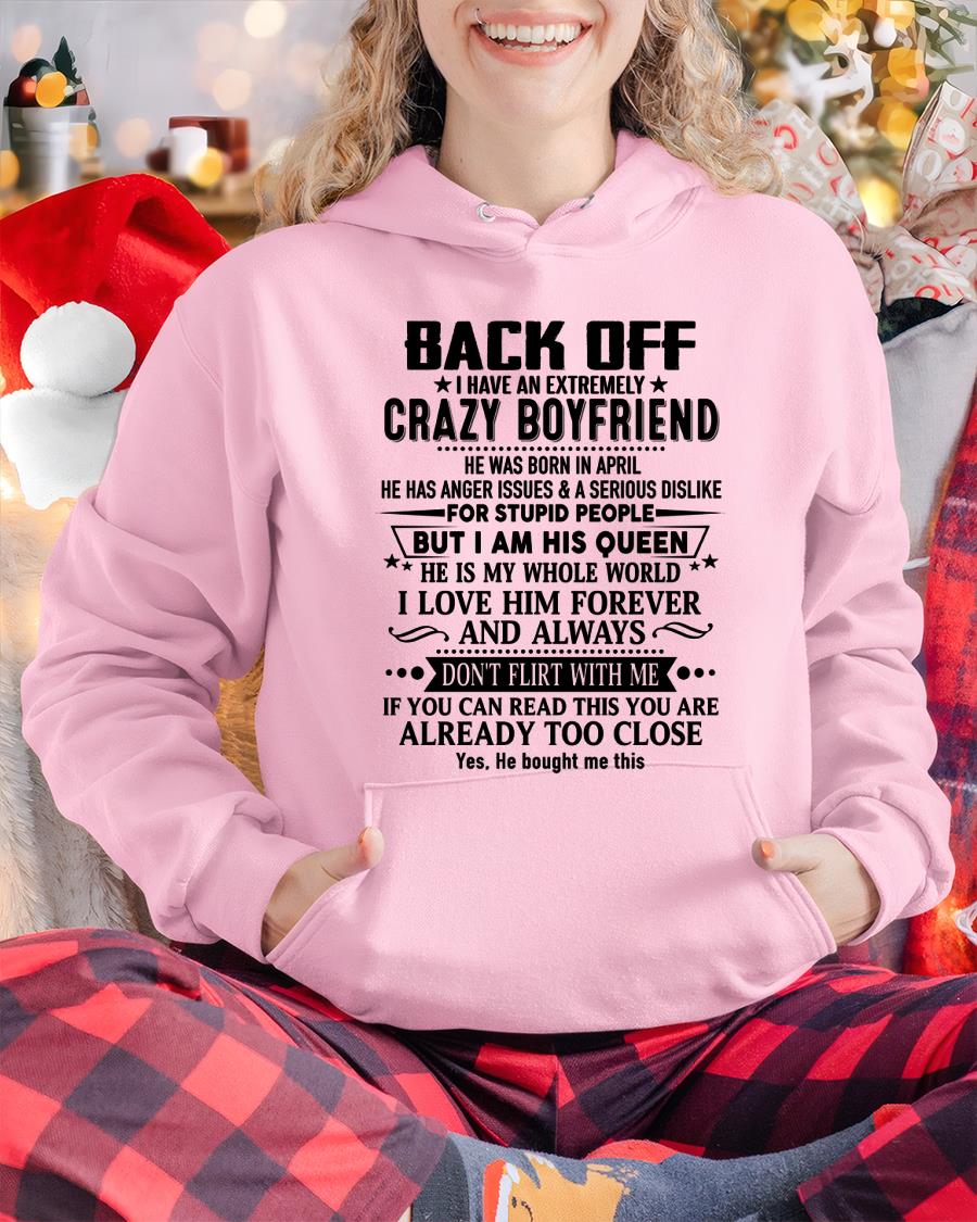 April - Back Off I Have An Extremely Crazy Boyfriend - Gift for Wife From Husband NGHL04 (SKUT-BACKOFF-04)