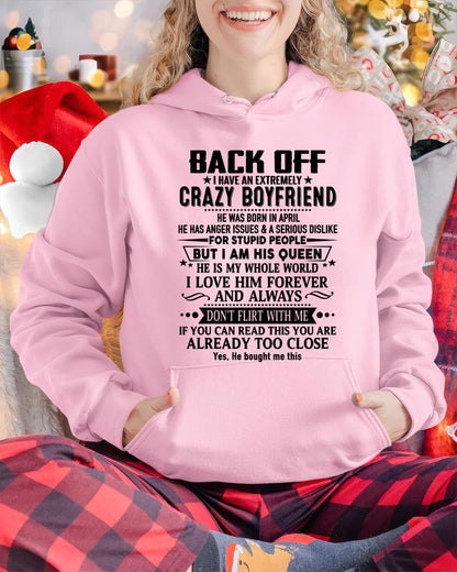 April - Back Off I Have An Extremely Crazy Boyfriend - Gift for Wife From Husband NGHL04 (SKUT-BACKOFF-04)