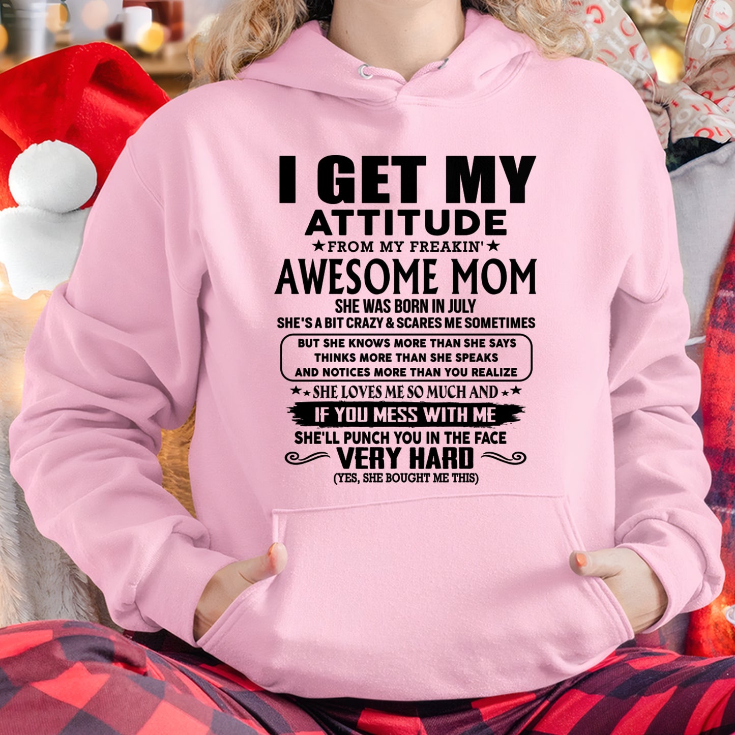 Thanks Mom - I GET MY ATTITUDE FROM MY FREAKIN' AWESOME MOM - Gift for Son and Daughter From Mom - NGHL07 (SKU-TMD-CU-07)
