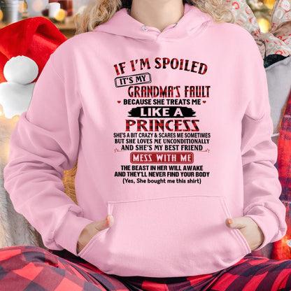 IF I'M SPOILED IT'S MY GRANDMA'S FAULT ♥ BECAUSE SHE TREATS ME ♥ LIKE A PRINCESS - From Grandma for granddaughter - NGHL00 (SKU07-92-00)