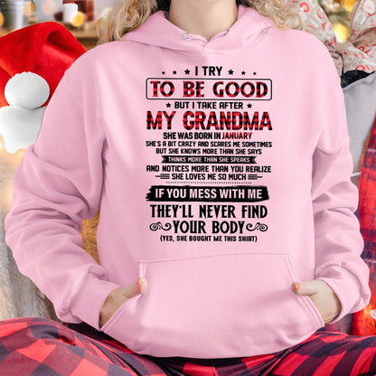 I TRY TO BE GOOD BUT I TAKE AFTER MY GRANDMA - From grandma for granddaughter - NGHL01 (SKU07-102-01)