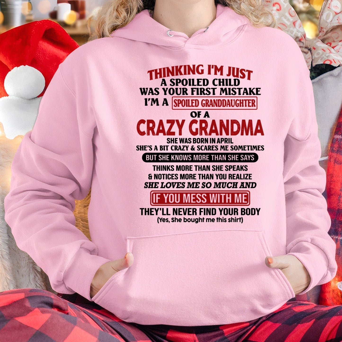APRIL - I'M A SPOILED GRANDDAUGHTER OF A CRAZY GRANDMA - From Grandma - NGHL04 (SKU-GMD1-NTT04)