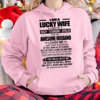 I AM A LUCKY WIFE I MAY BE CRAZY - STUBBORN - SPOILED T-Shirt – Birthday Gift From September Husband / Man - NGHL09 (SKU12-297-09)