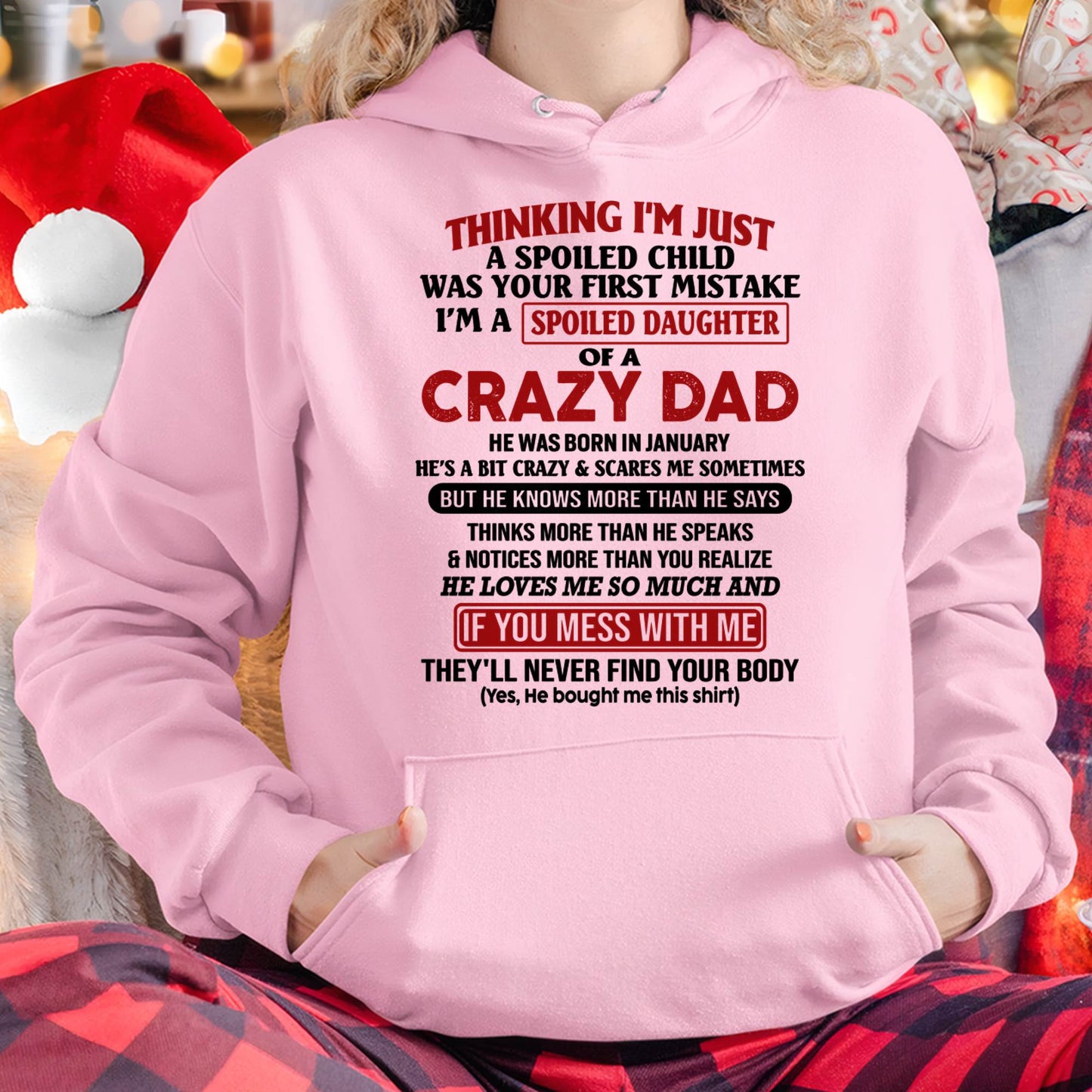 January - I Am Spoiled Daughter Of A Crazy Dad - Gift for Daughter From Dad - NGHL01 (SKU-TDD-SPOILED-01)