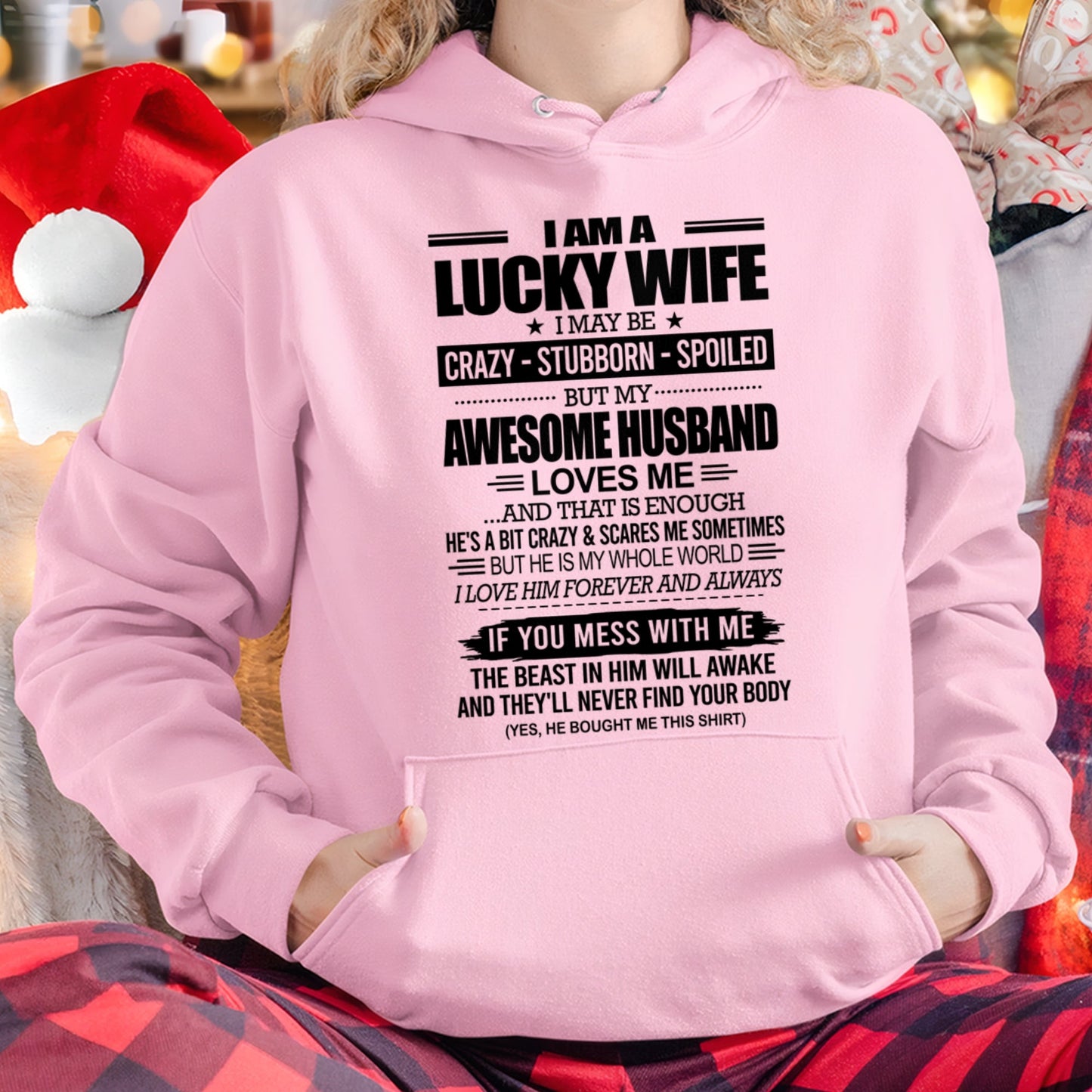 I AM A LUCKY WIFE I MAY BE CRAZY - STUBBORN - SPOILED T-Shirt – Birthday Gift From Husband / Man - NGHL00 (SKU12-297-00)