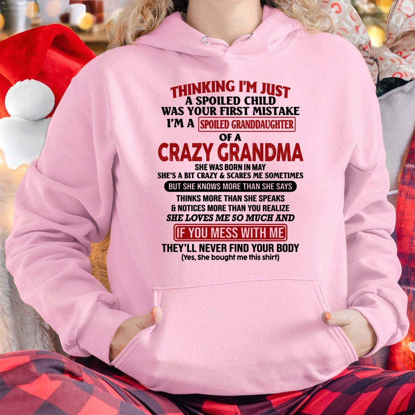 MAY - I'M A SPOILED GRANDDAUGHTER OF A CRAZY GRANDMA - From Grandma - NGHL05 (SKU-GMD1-NTT05)