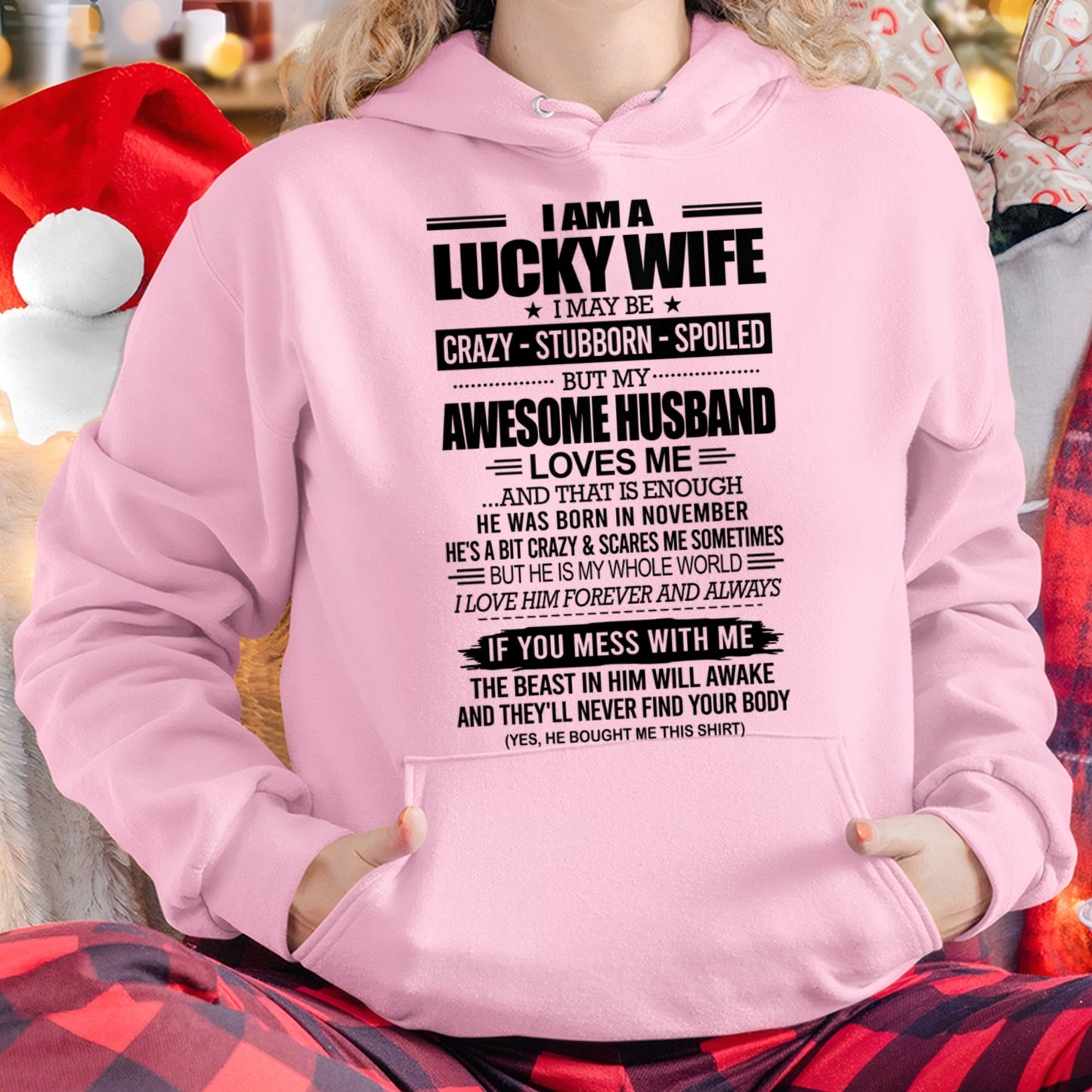 I AM A LUCKY WIFE I MAY BE CRAZY - STUBBORN - SPOILED T-Shirt – Birthday Gift From November Husband / Man - NGHL11 (SKU12-297-11)