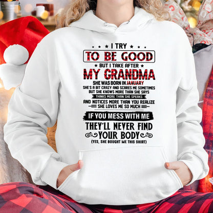 I TRY TO BE GOOD BUT I TAKE AFTER MY GRANDMA - From grandma for granddaughter - NGHL01 (SKU07-102-01)