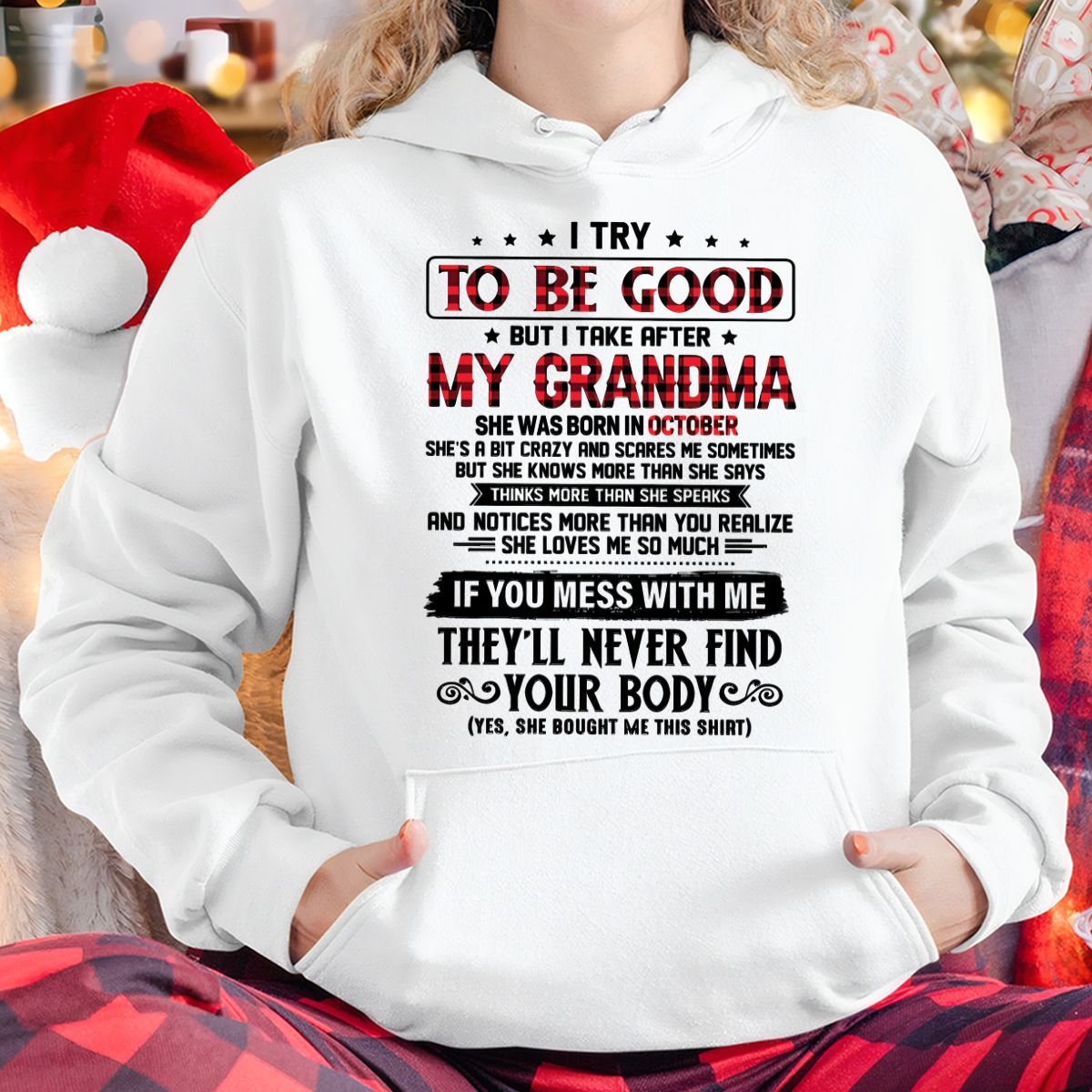 I TRY TO BE GOOD BUT I TAKE AFTER MY GRANDMA - From grandma for granddaughter - NGHL10 (SKU07-102-10)