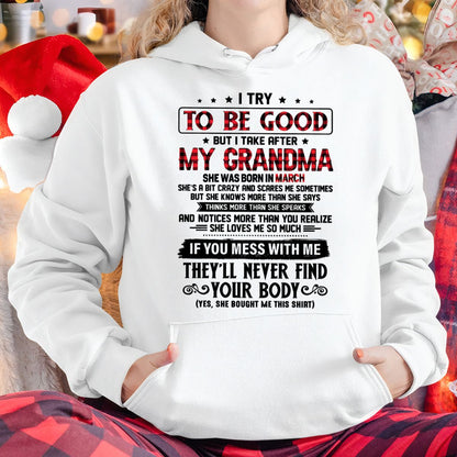 I TRY TO BE GOOD BUT I TAKE AFTER MY GRANDMA - From grandma for granddaughter - NGHL03 (SKU07-102-03)