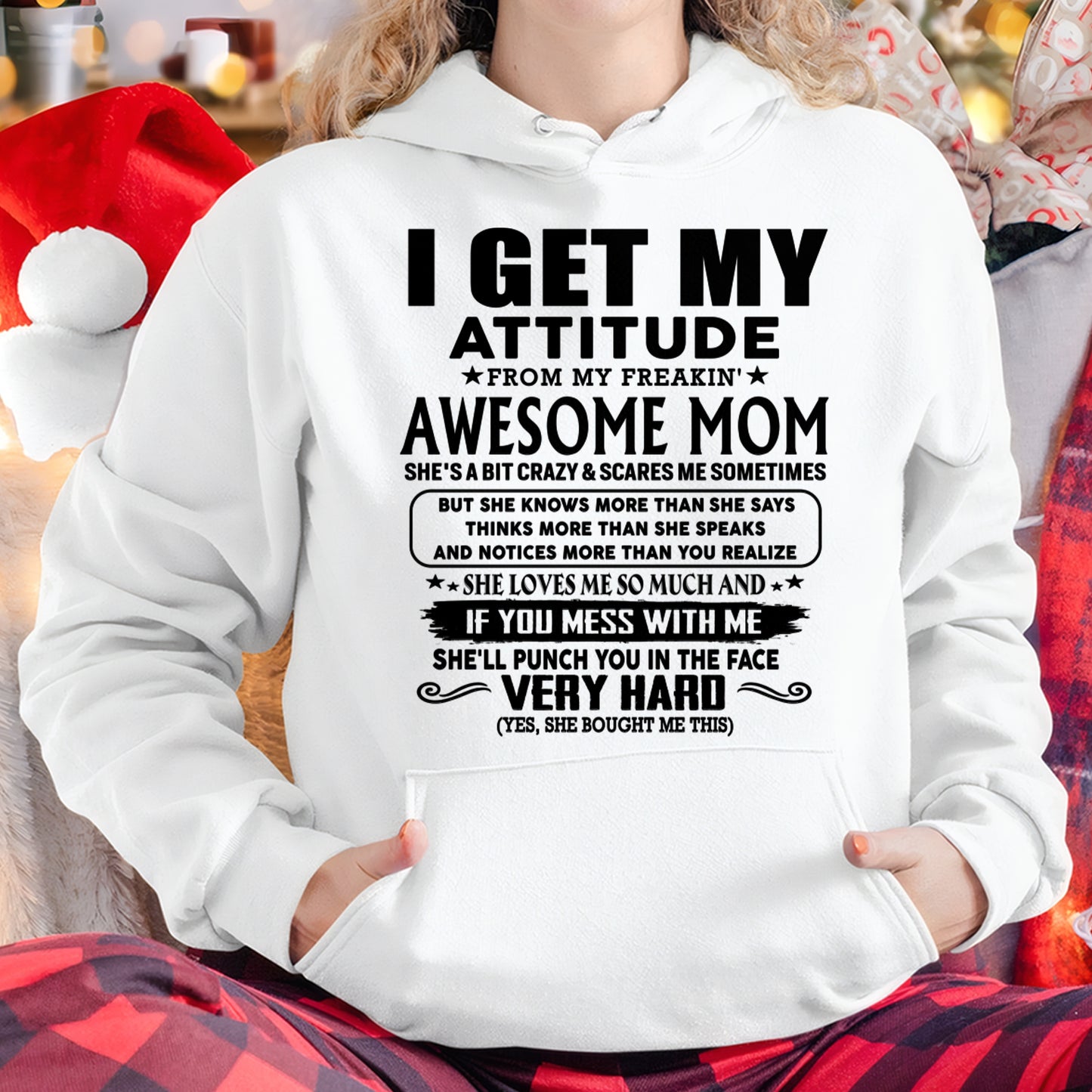 Thanks Mom - I GET MY ATTITUDE FROM MY FREAKIN' AWESOME MOM - Gift for Son and Daughter From Mom - NGHL00 (SKU-TMD-CU-00)