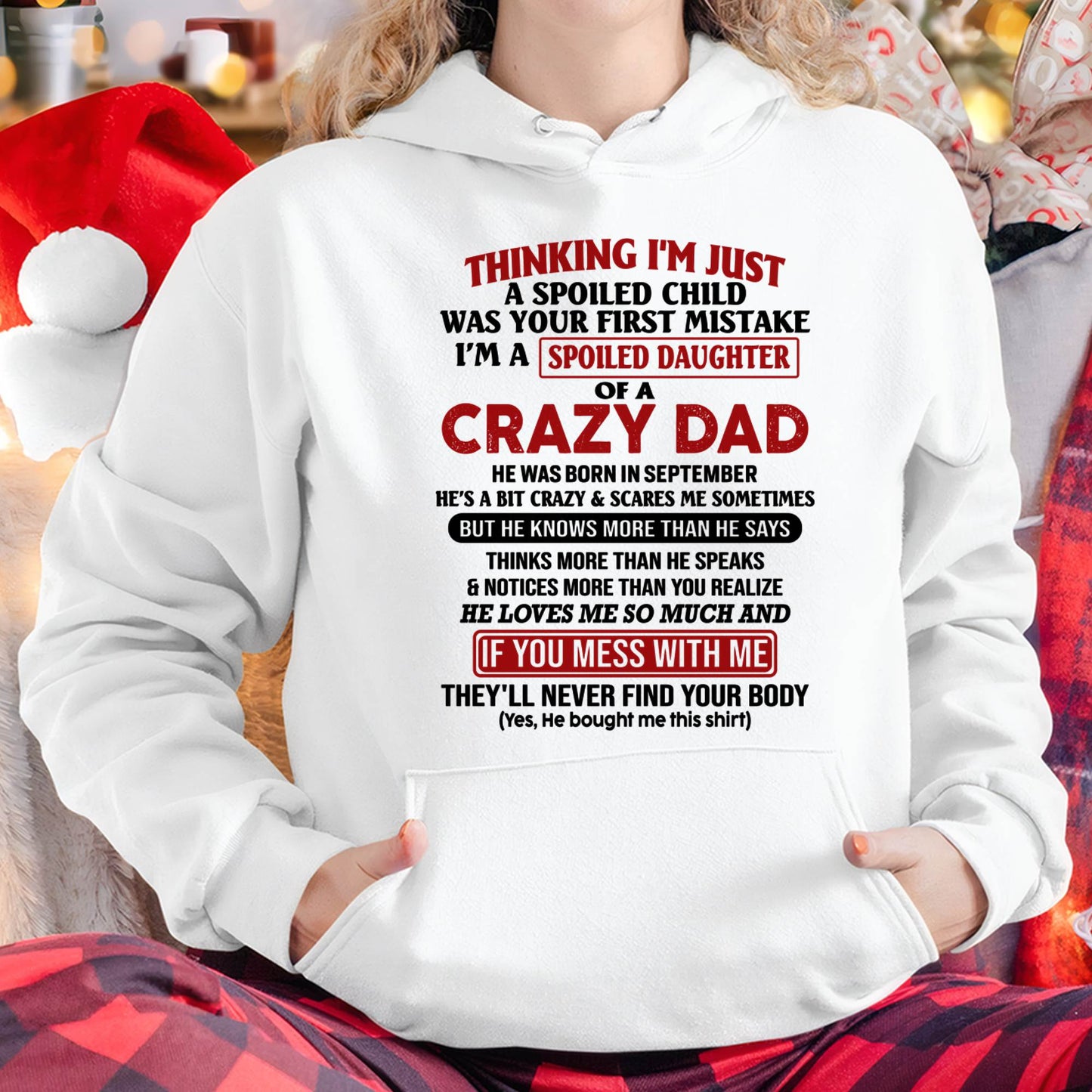 September - I Am Spoiled Daughter Of A Crazy Dad - Gift for Daughter From Dad - NGHL09 (SKU-TDD-SPOILED-09)