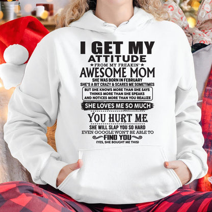 Thanks Mom - I GET MY ATTITUDE FROM MY FREAKIN' AWESOME MOM - Gift for Son and Daughter From Mom - NGHL02 February (SKU-TMD-02)