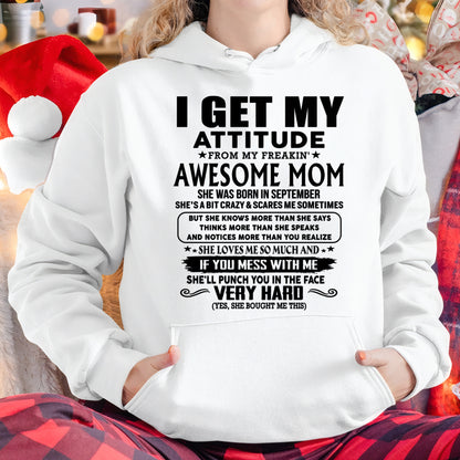 Thanks Mom - I GET MY ATTITUDE FROM MY FREAKIN' AWESOME MOM - Gift for Son and Daughter From Mom - NGHL09 (SKU-TMD-CU-09)