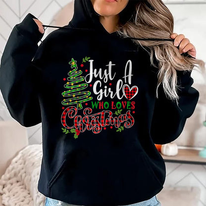 Just a Girl who Loves Christmas a Gift for XMAS Women Girls T-Shirt - Christmas Unisex T-Shirt/Hoodie/Sweatshirt - NGHL00