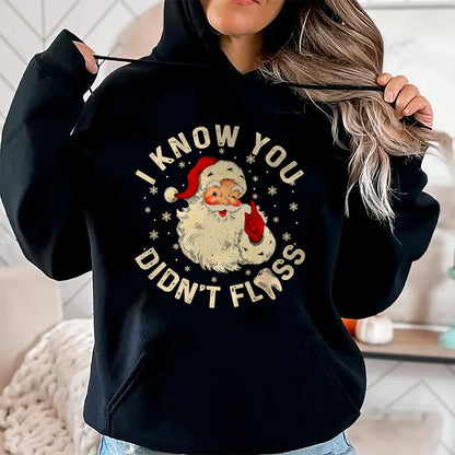 Funny Santa I Know You Didn't Floss Dentist Dental Christmas T-Shirt - Christmas Unisex T-Shirt/Hoodie/Sweatshirt - NGHL00