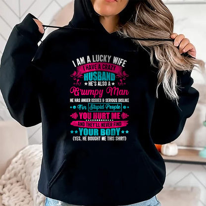 I Am A Lucky Wife, I Have A Crazy Husband T-Shirt - Gift For Wife From Husband  Unisex T-Shirt/Hoodie - NGHL00 (SKUT-2310EMAILWIFE-10)