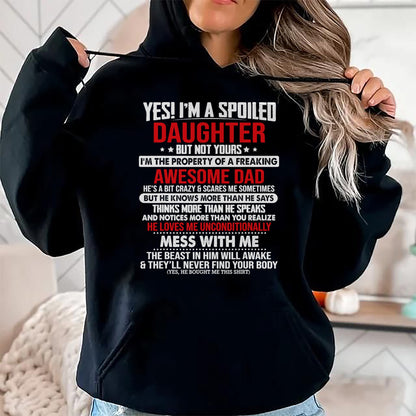 Yes I'm A Spoiled Daughter But Not Yours Of A Freaking Dad T-Shirt - Gift for Daughter from Dad - NGHL00 Hoodie (SKU-T1410DD-B04)