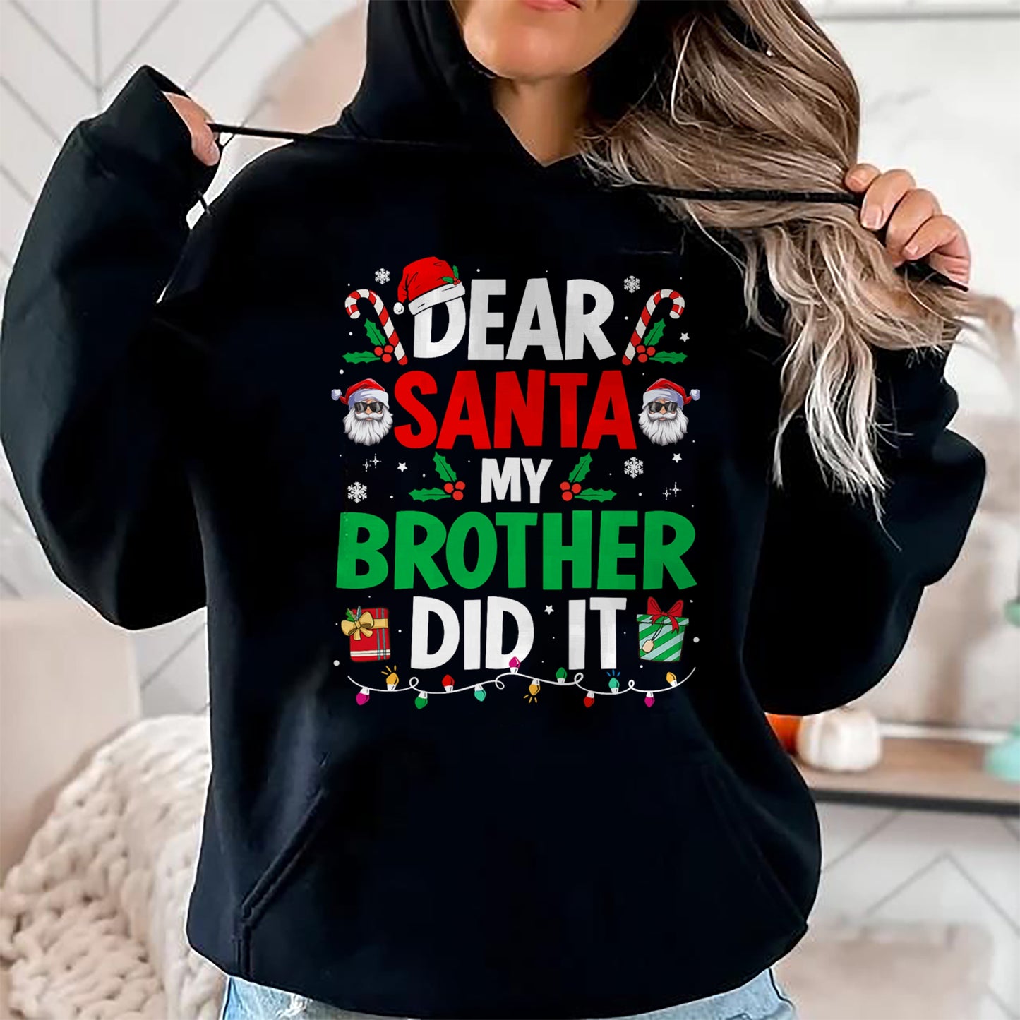 Dear Santa My Brother Did It Funny Christmas Boys Girls Kids T-Shirt - Christmas Unisex T-Shirt/Hoodie/Sweatshirt - NGHL00