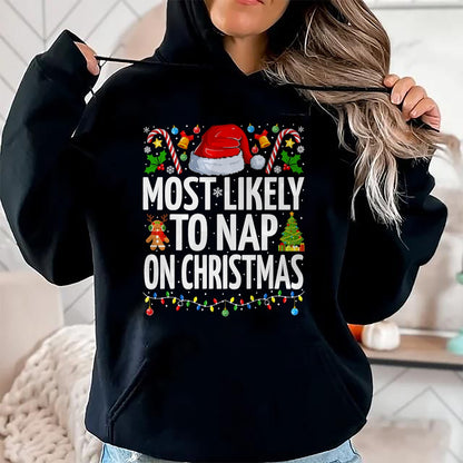 Most Likely To Nap On Christmas Funny Family Christmas T-Shirt - Christmas Unisex T-Shirt/Hoodie/Sweatshirt - NGHL00