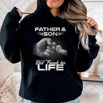 Father & Son Best Friends For Life Matching Father's Day T-Shirt - Gift From Dad Unisex T-Shirt/Hoodie - NGHL00 (SKUT-2310EMAILDS-19)