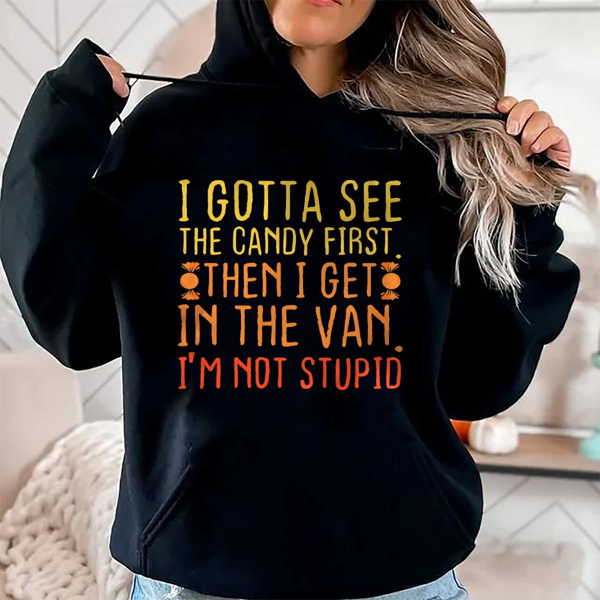 I Gotta See The Candy First. I'm Not Stupid  Creepy Adult T-Shirt - Halloween Unisex T-Shirt/Hoodie - NGHL00