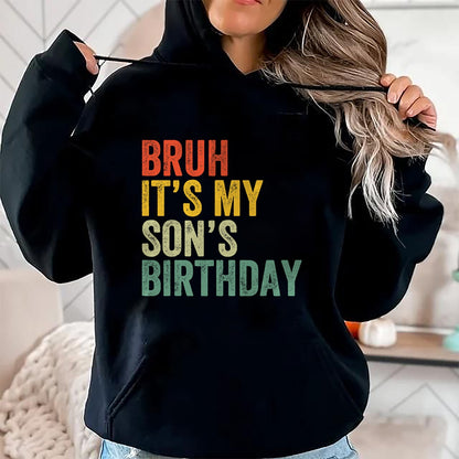 Bruh It's My Son's Birthday Funny Birthday Father Dad T-Shirt - Gift From Dad Unisex T-Shirt/Hoodie - NGHL00 (SKUT-2310EMAILDS-06)