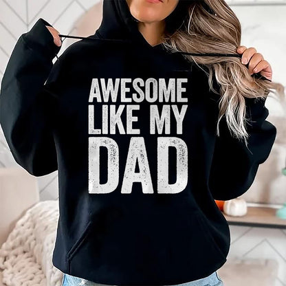Awesome Like My Dad Shirt Kids Daughter Dad and Son Matching T-Shirt - Gift From Dad Unisex T-Shirt/Hoodie - NGHL00 (SKUT-2310EMAILDS-03)