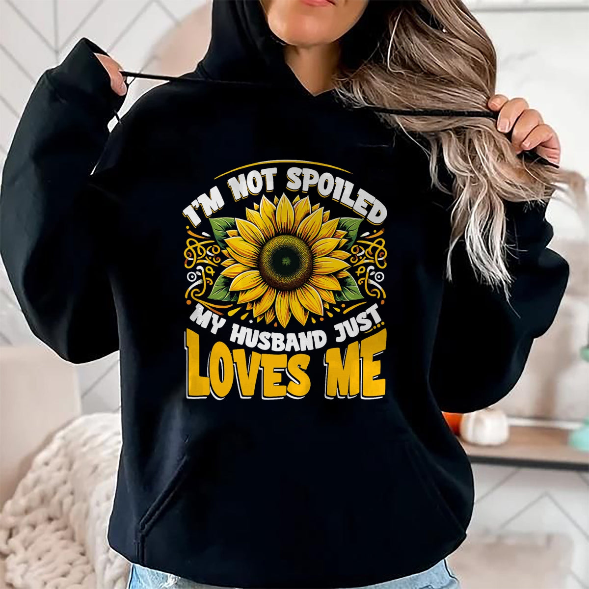 I'm Not Spoiled My Wife Just Loves Me Spoiled Wife T-Shirt - Gift For Wife From Husband  Unisex T-Shirt/Hoodie - NGHL00 (SKUT-2310EMAILWIFE-13)