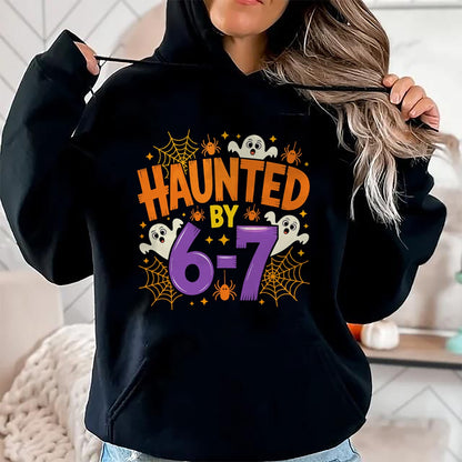 Haunted by 67 Funny Six Seven Meme Spooky Ghost Halloween T-Shirt - Halloween Unisex T-Shirt/Hoodie - NGHL00
