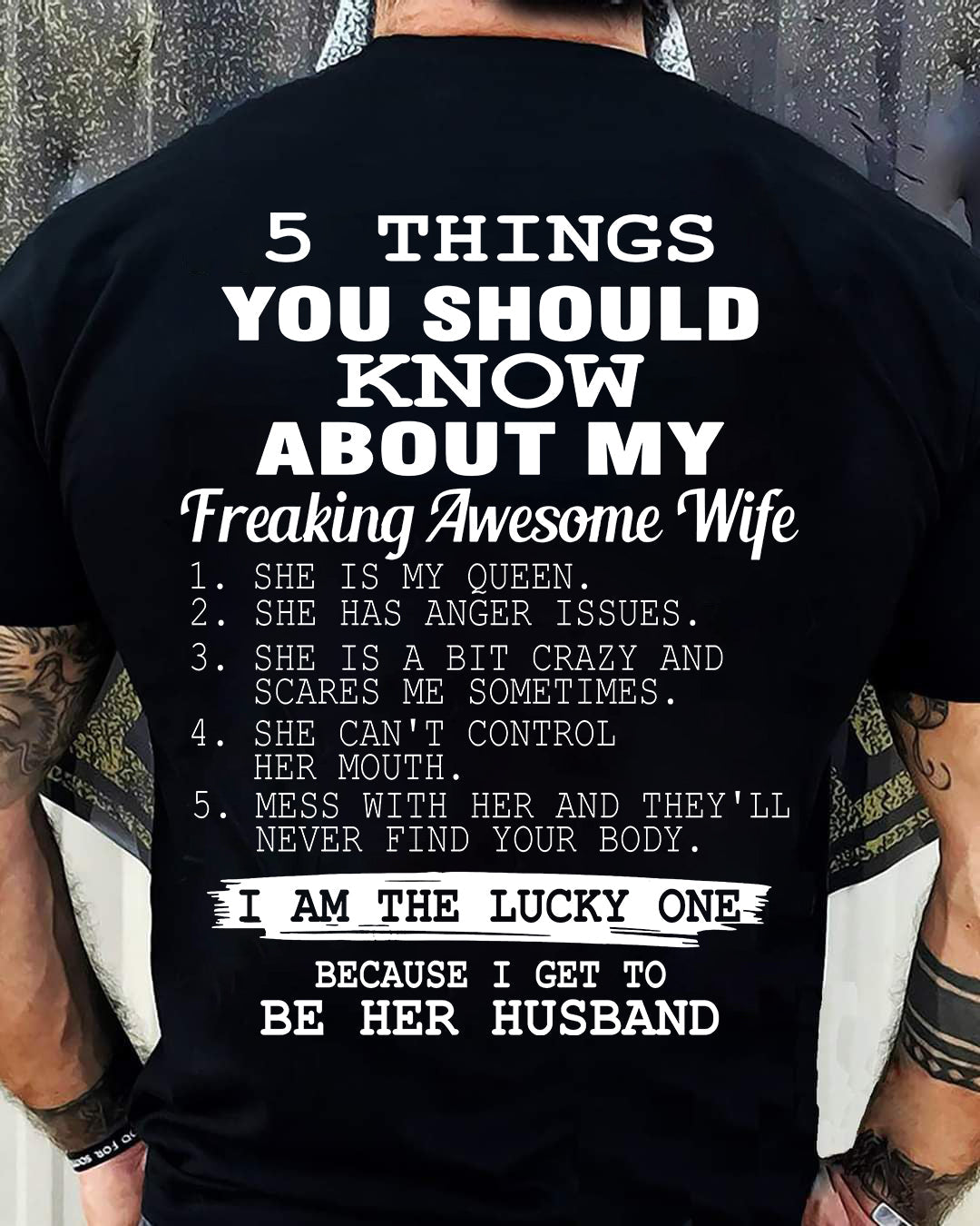 5 THINGS YOU SHOULD KNOW ABOUT MY FREAKING AWESOME WIFE - PERFECT GIFT FOR YOUR HUSBAND, BOYFRIEND - NGHL00 (SKU12-299)