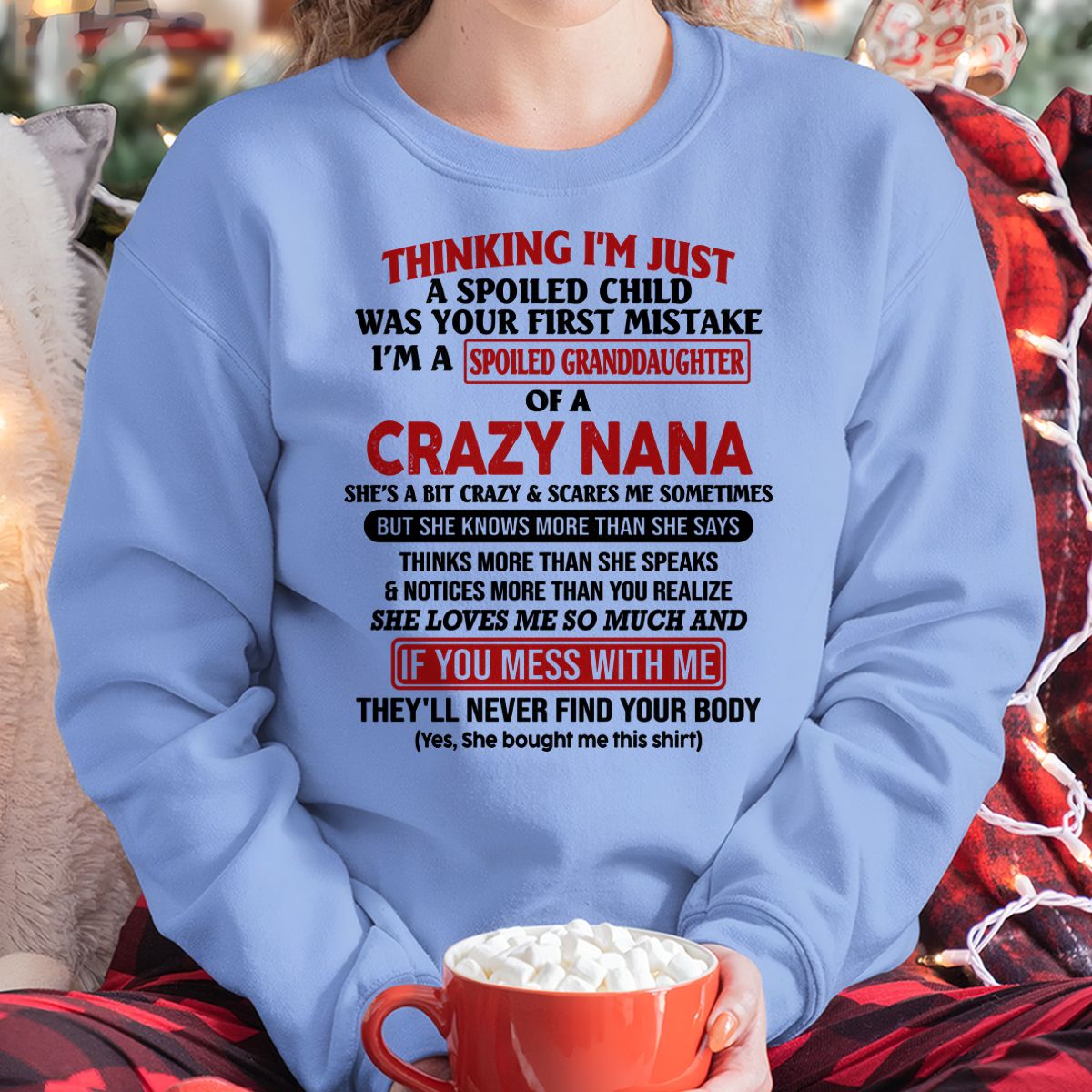 SPOILED GRANDDAUGHTER OF A CRAZY NANA T-SHIRT - From grandma to granddaughter - NGHL00 (SKU07-129-00)