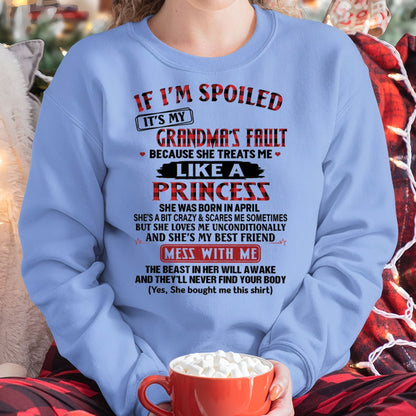IF I'M SPOILED IT'S MY GRANDMA'S FAULT ♥ BECAUSE SHE TREATS ME ♥ LIKE A PRINCESS - From Grandma for granddaughter - NGHL04 (SKU07-92-04)