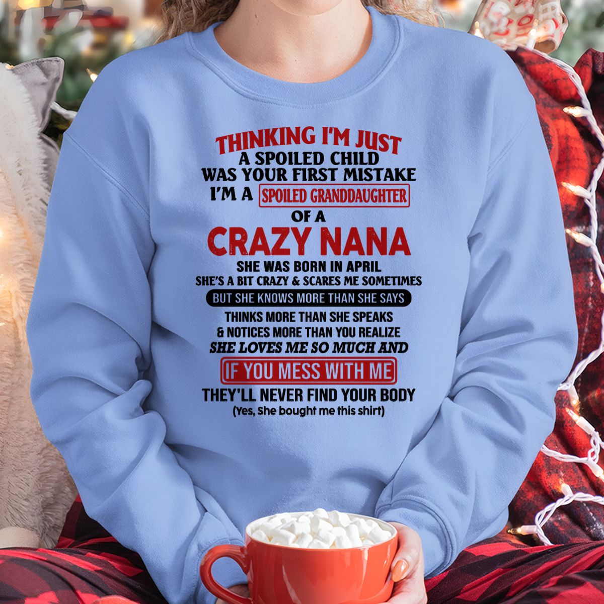 SPOILED GRANDDAUGHTER OF A CRAZY NANA T-SHIRT April Edition – From grandma to granddaughter - NGHL04 (SKU07-129-04)