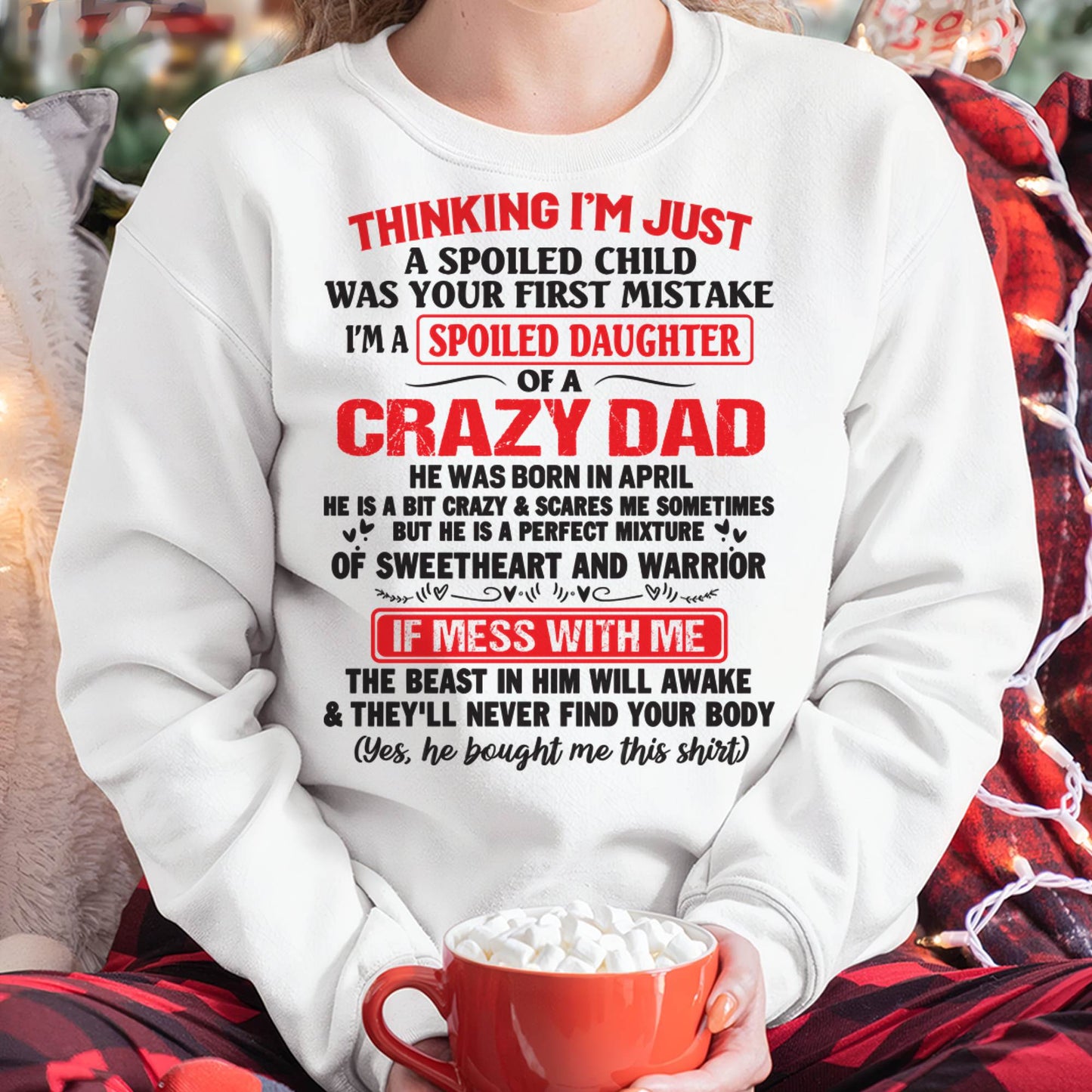 April - Spoiled Daughter of a Crazy Dad - Perfect Gift From Dad - NGHL04 (SKU12-04-04)