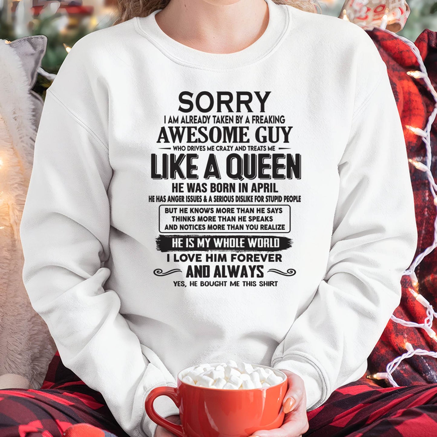 April - Sorry I am already taken by a freaking awesome guy - Gift for Wife From Husband - NGHL04 (SKU08-25-04)