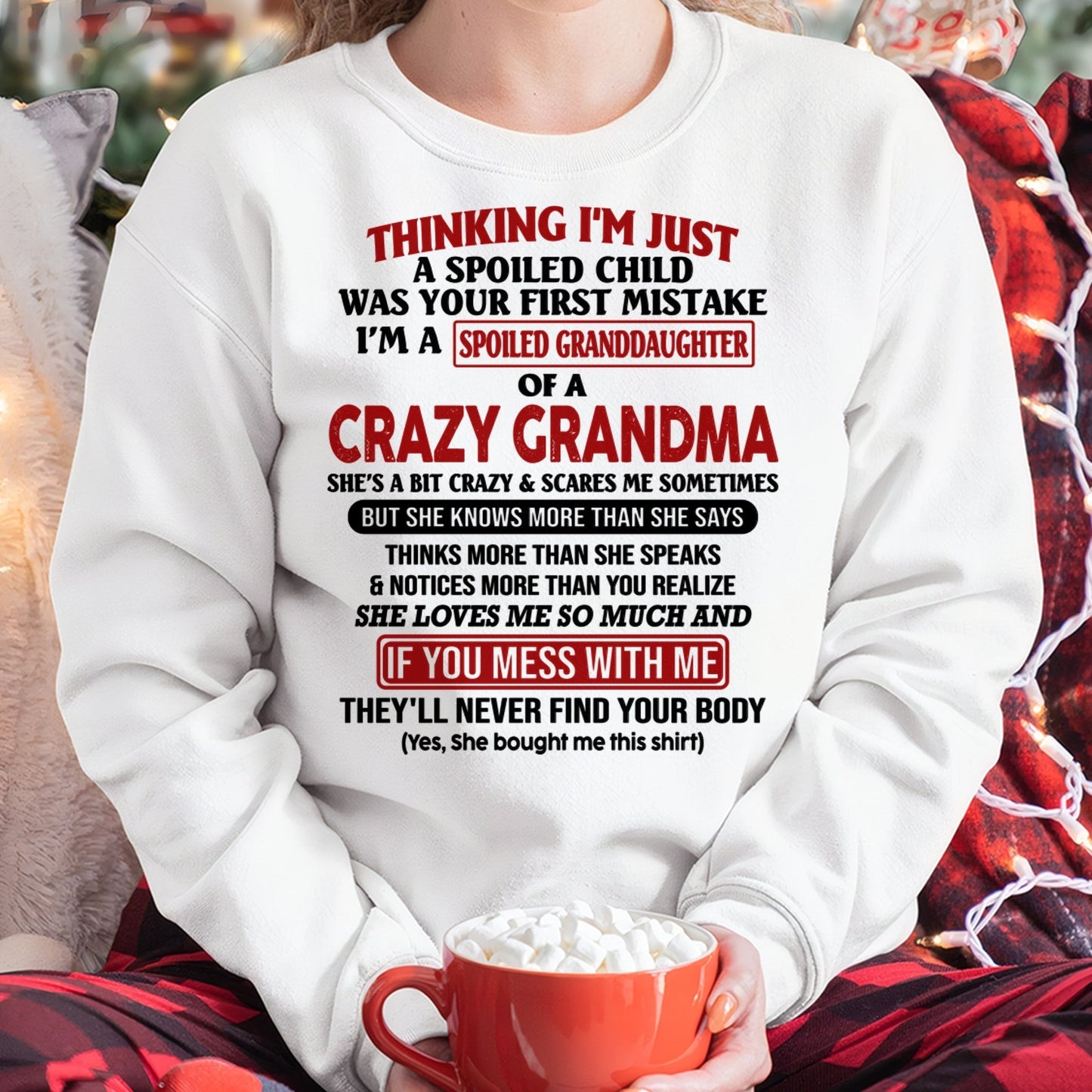 I'M A SPOILED GRANDDAUGHTER OF A CRAZY GRANDMA - From Grandma - NGHL00 (SKU-GMD1-NTT00)