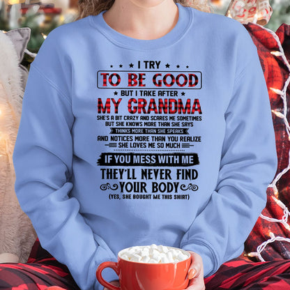 I TRY TO BE GOOD BUT I TAKE AFTER MY GRANDMA - From grandma for granddaughter - NGHL00 (SKU07-102-00)