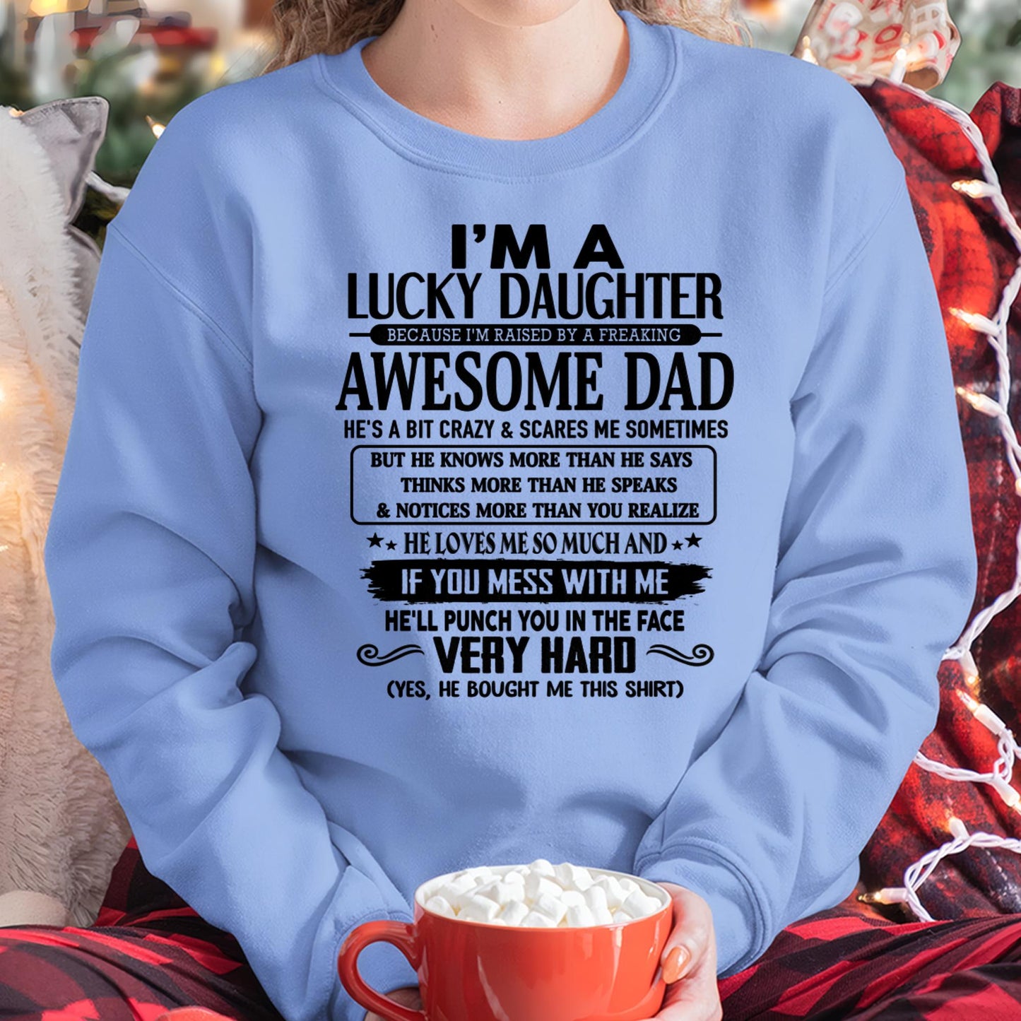 I'm Lucky Daughter - Gift for Daughter from Dad - NGHL00 (SKU-TLUCKYDD-00)