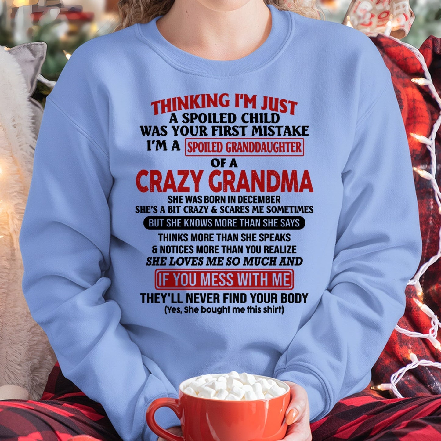 DECEMBER - I'M A SPOILED GRANDDAUGHTER OF A CRAZY GRANDMA - From Grandma - NGHL12 (SKU-GMD1-NTT12)