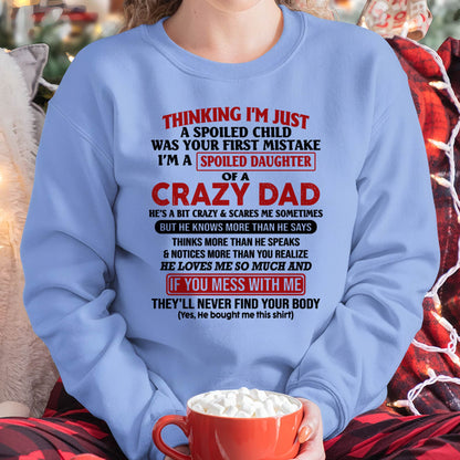 I Am Spoiled Daughter Of A Crazy Dad - Gift for Daughter From Dad - NGHL00 (SKU-TDD-SPOILED-00)