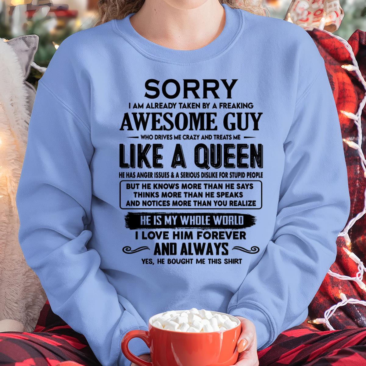 Sorry I am already taken by a freaking awesome guy - Gift for Wife From Husband - NGHL00 (SKU-SRG-00)