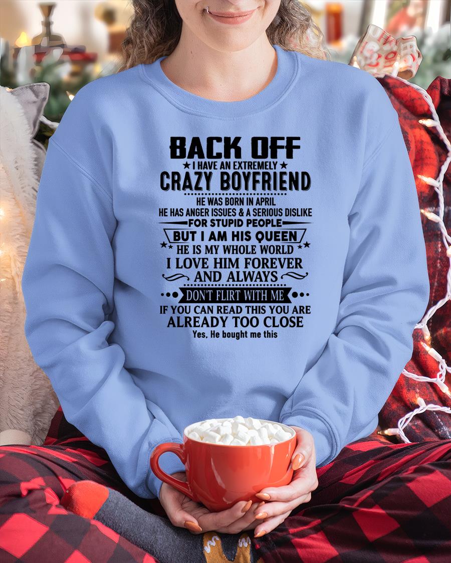 April - Back Off I Have An Extremely Crazy Boyfriend - Gift for Wife From Husband NGHL04 (SKUT-BACKOFF-04)