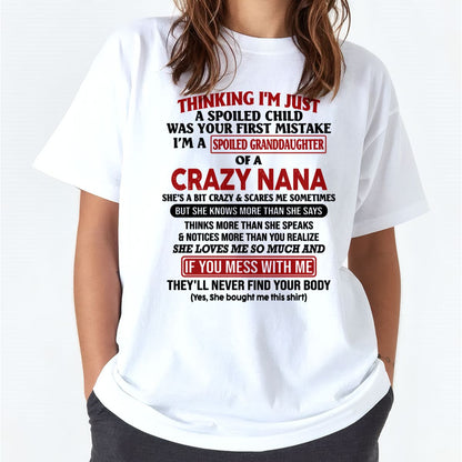 SPOILED GRANDDAUGHTER OF A CRAZY NANA T-SHIRT - From grandma to granddaughter - NGHL00 (SKU07-129-00)