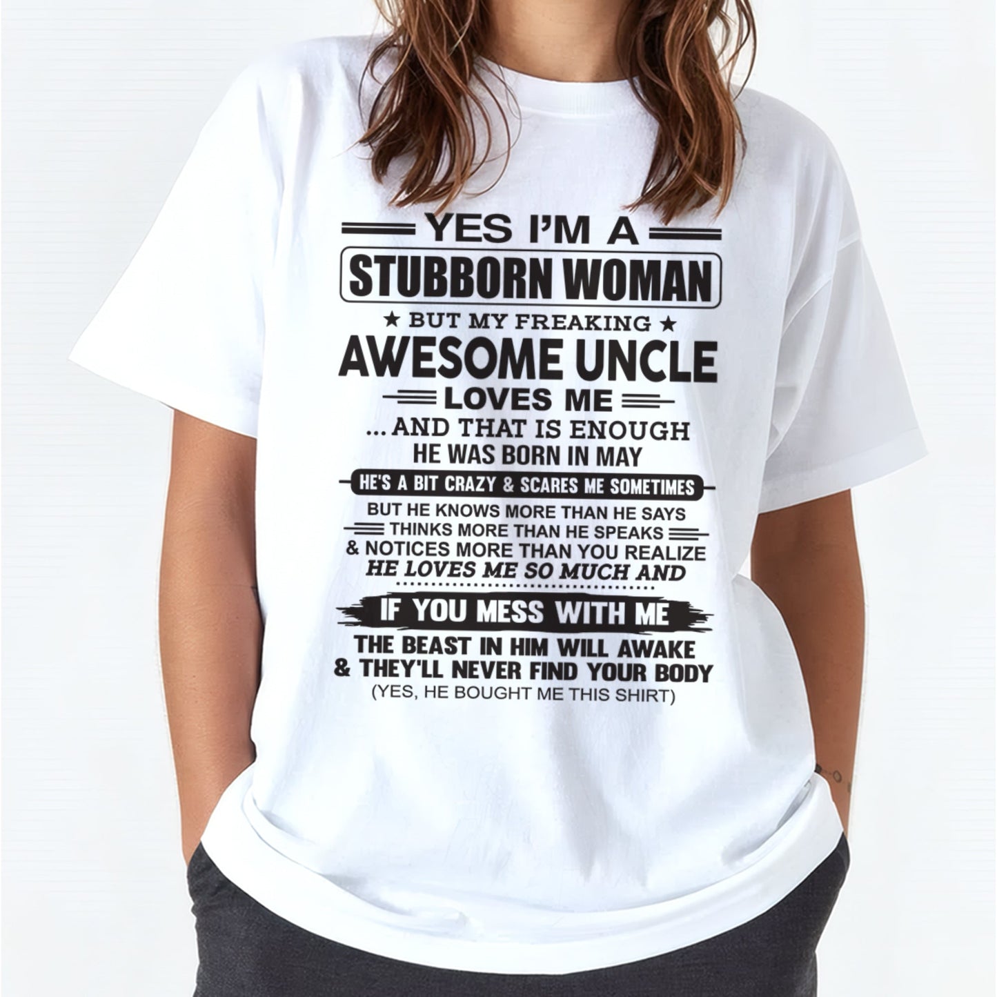 Yes I’m A Stubborn Woman T-Shirt – Birthday Gift From May Uncle - NGHL05 (SKU12-93-05)