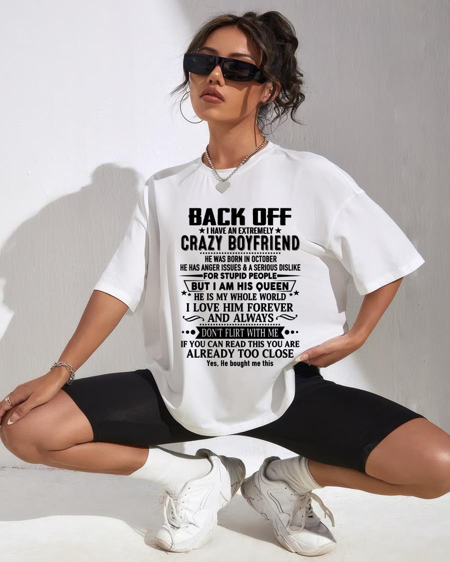 October - Back Off I Have An Extremely Crazy Boyfriend - Gift For Wife From Husband - NGHL10 (SKUT-BACKOFF-10)