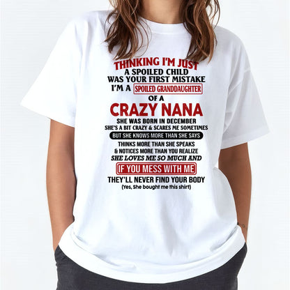 SPOILED GRANDDAUGHTER OF A CRAZY NANA T-SHIRT December Edition – From grandma to granddaughter - NTT12 (SKU07-129-12)